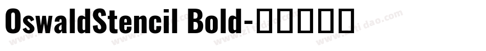 OswaldStencil Bold字体转换